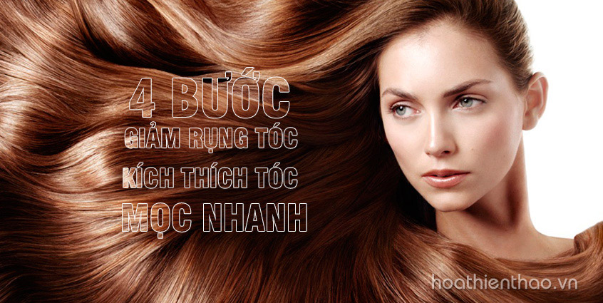 4 Bước giảm rụng tóc kích thích tóc mọc nhanh