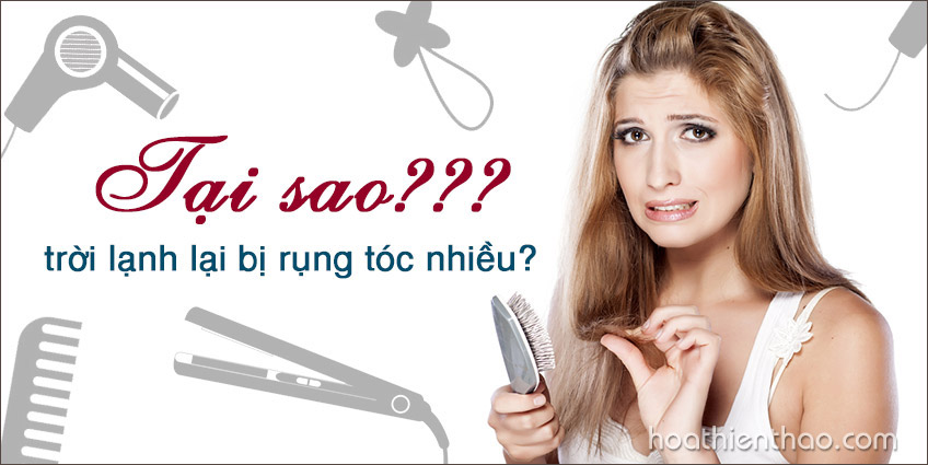 Tại sao trời lạnh lại bị rụng tóc nhiều?