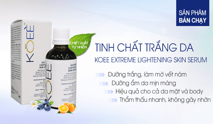 Tinh chất trắng da nào hiệu quả tốt nhất hiện nay
