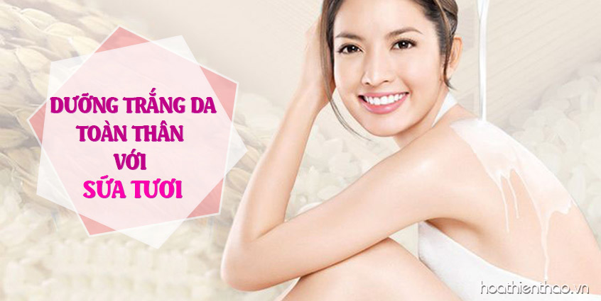 Tự làm kem dưỡng trắng da toàn thân với sữa tươi