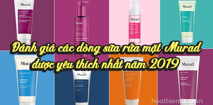 Các dòng sữa rửa mặt Murad được yêu thích nhất 2019
