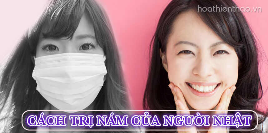 Khám phá cách trị nám của người Nhật hiệu quả cao - Hoa Thiên Thảo
