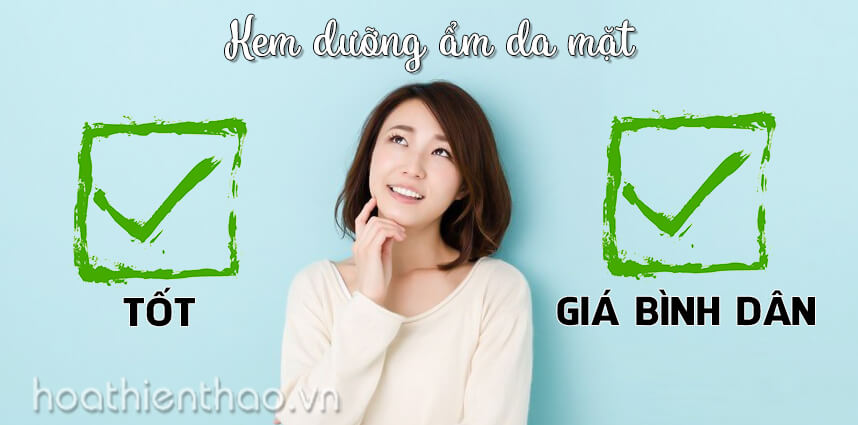 Không còn lo lắng chi phí với kem dưỡng ẩm da mặt tốt giá bình dân