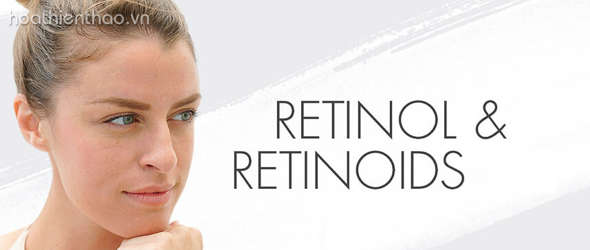 retinol trong mỹ phẩm retinol là gì - Hoa Thiên Thảo