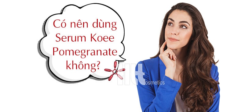 Serum dưỡng trắng da giảm nhăn lựu đỏ Koee Pomegranate Skin Oil - Hoa Thiên Thảo