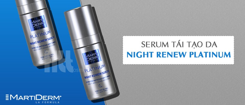 Serum tái tạo da MartiDerm Night Renew Platinum - Hoa Thiên Thảo