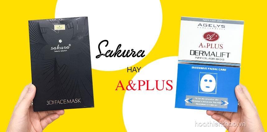 [So Sánh] Mặt nạ nâng cơ Sakura VS Mặt nạ collagen tươi A&Plus