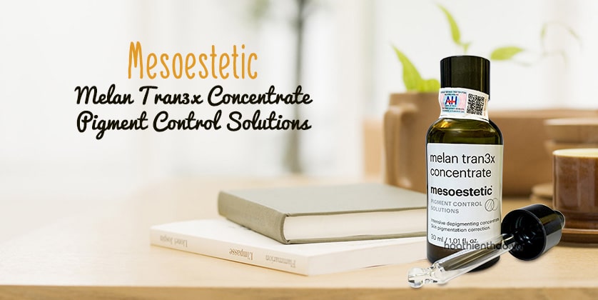 Mesoestetic Melan Tran3x Concentrate Pigment Control Solutions